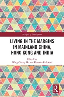 Living in the Margins in Mainland China, Hong Kong and India