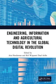 Engineering, Information and Agricultural Technology in the Global Digital Revolution : Proceedings of the 1st International Conference on Civil Engineering, Electrical Engineering, Information System