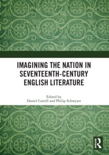 Imagining the Nation in Seventeenth-Century English Literature