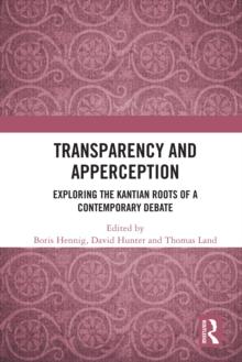 Transparency and Apperception : Exploring the Kantian Roots of a Contemporary Debate