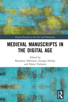 Medieval Manuscripts in the Digital Age