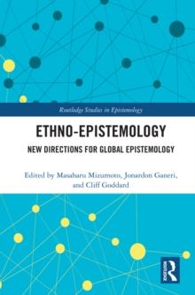 Ethno-Epistemology : New Directions for Global Epistemology