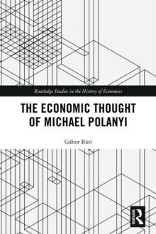 The Economic Thought of Michael Polanyi