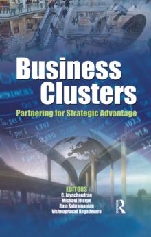 Business Clusters : Partnering for Strategic Advantage