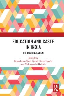 Education and Caste in India : The Dalit Question