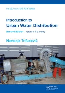 Introduction to Urban Water Distribution, Second Edition : Theory