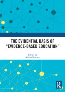 The Evidential Basis of "Evidence-Based Education"