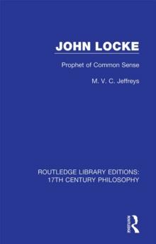 John Locke : Prophet of Common Sense