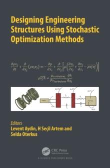 Designing Engineering Structures using Stochastic Optimization Methods