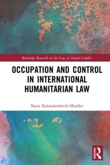 Occupation and Control in International Humanitarian Law