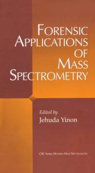 Forensic Applications of Mass Spectrometry