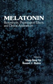 Melatonin : Biosynthesis, Physiological Effects, and Clinical Applications