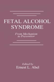 Fetal Alcohol Syndrome : From Mechanism to Prevention