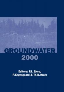 Groundwater 2000 : Proceedings of the International Conference on Groundwater Research, Copenhagen, Denmark, 6-8 June 2000