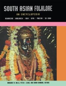 South Asian Folklore : An Encyclopedia