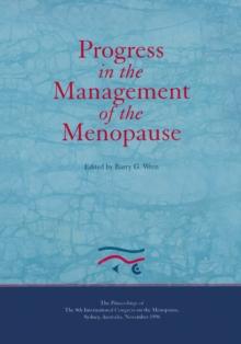 Progress in the Management of the Menopause: Proceedings of the 8th International Congress on the Menopause, Sydney, Australia