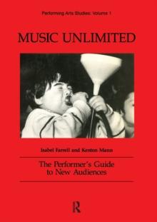 Music Unlimited : The Performer's Guide to New Audiences