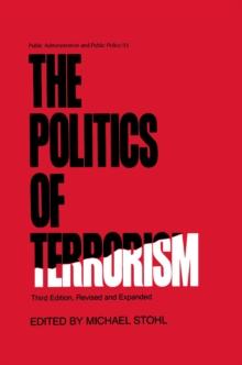 The Politics of Terrorism, Third Edition,