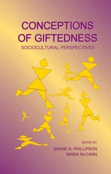 Conceptions of Giftedness : Socio-Cultural Perspectives