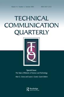 The State of Rhetoric of Science and Technology : A Special Issue of Technical Communication Quarterly