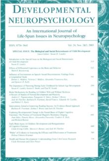 The Biological and Social Determinants of Child Development : A Special Double Issue of developmental Neuropsychology