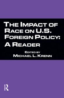 The Impact of Race on U.S. Foreign Policy : A Reader