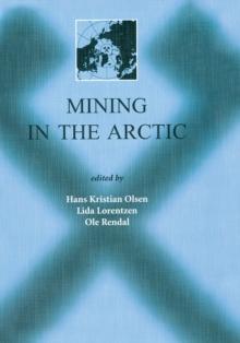 Mining in the Arctic : Proceedings of the 6th International Symposium, Nuuk, Greenland, 28-31 May 2001