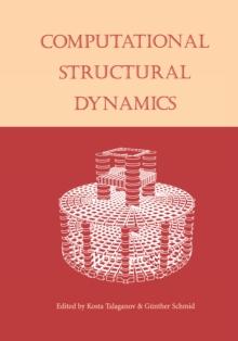 Computational Structural Dynamics : Proceedings of the International Workshop, IZIIS, Skopje, Macedonia, 22-24 February 2001