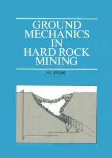 Ground Mechanics in Hard Rock Mining