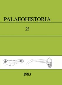 Palaeohistoria 25 (1983) : Institute of Archaeology, Groningen, the Netherlands