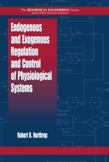 Endogenous and Exogenous Regulation and Control of Physiological Systems