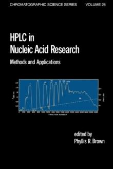 HPLC in Nucleic Acid Research : Methods and Applications