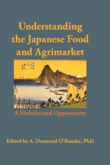 Understanding the Japanese Food and Agrimarket : A Multifaceted Opportunity