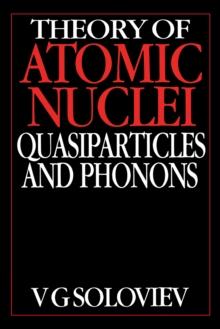 Theory of Atomic Nuclei, Quasi-particle and Phonons