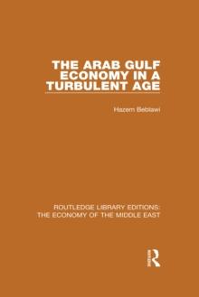 The Arab Gulf Economy in a Turbulent Age