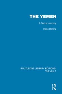 The Yemen : A Secret Journey