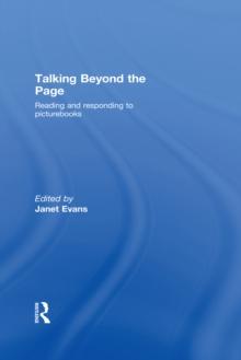 Talking Beyond the Page : Reading and Responding to Picturebooks