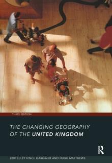 The Changing Geography of the UK 3rd Edition