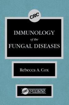 Immunology of the Fungal Diseases