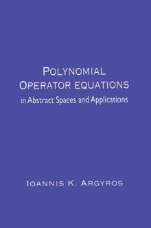 Polynomial Operator Equations in Abstract Spaces and Applications