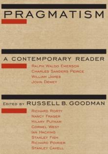 Pragmatism : A Contemporary Reader