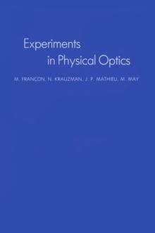 Experiments In Physical Optics