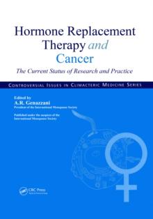 Hormone Replacement Therapy and Cancer : The Current Status of Research and Practice