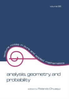 Analysis : Geometry, and Probability: Proceedings of the First Chilean Symposium of Mathematics