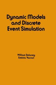 Dynamic Models and Discrete Event Simulation