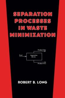 Separation Processes in Waste Minimization