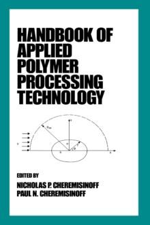 Handbook of Applied Polymer Processing Technology