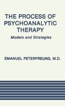 The Process of Psychoanalytic Therapy : Models and Strategies