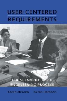 User-centered Requirements : The Scenario-based Engineering Process