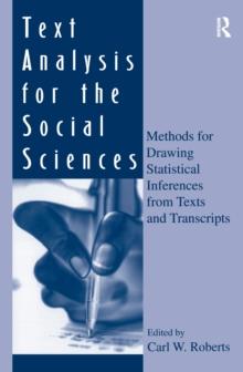 Text Analysis for the Social Sciences : Methods for Drawing Statistical Inferences From Texts and Transcripts